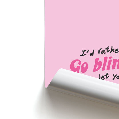 I'd Rather Go Blind Poster