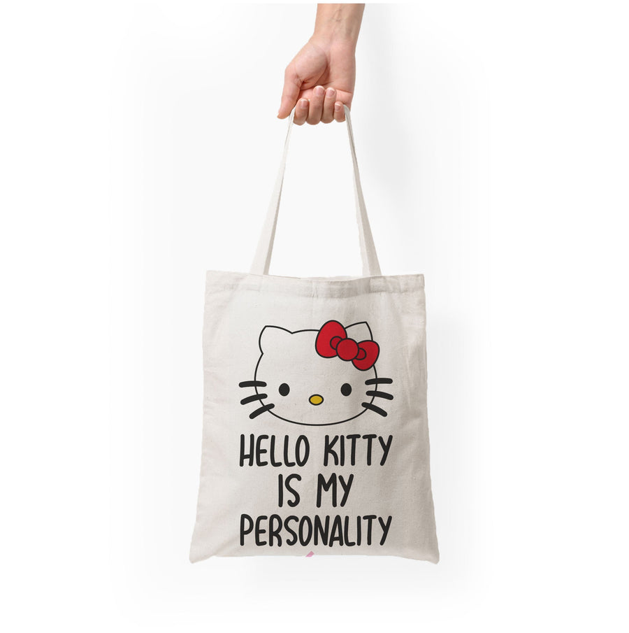 Hello Kitty Is My Personality - Hello Kitty Tote Bag