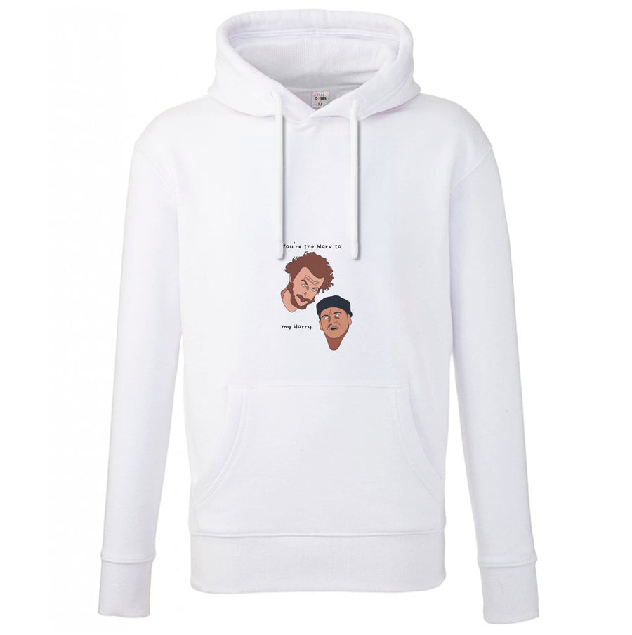 You're The Marv To My Harry - Home Alone Hoodie