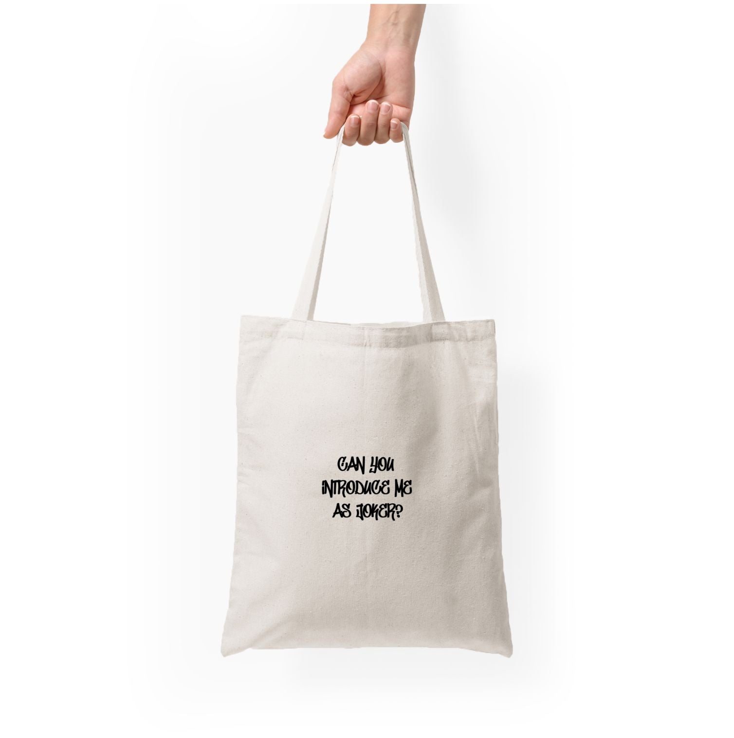 Can you introduce me as Joker? - Joker Tote Bag