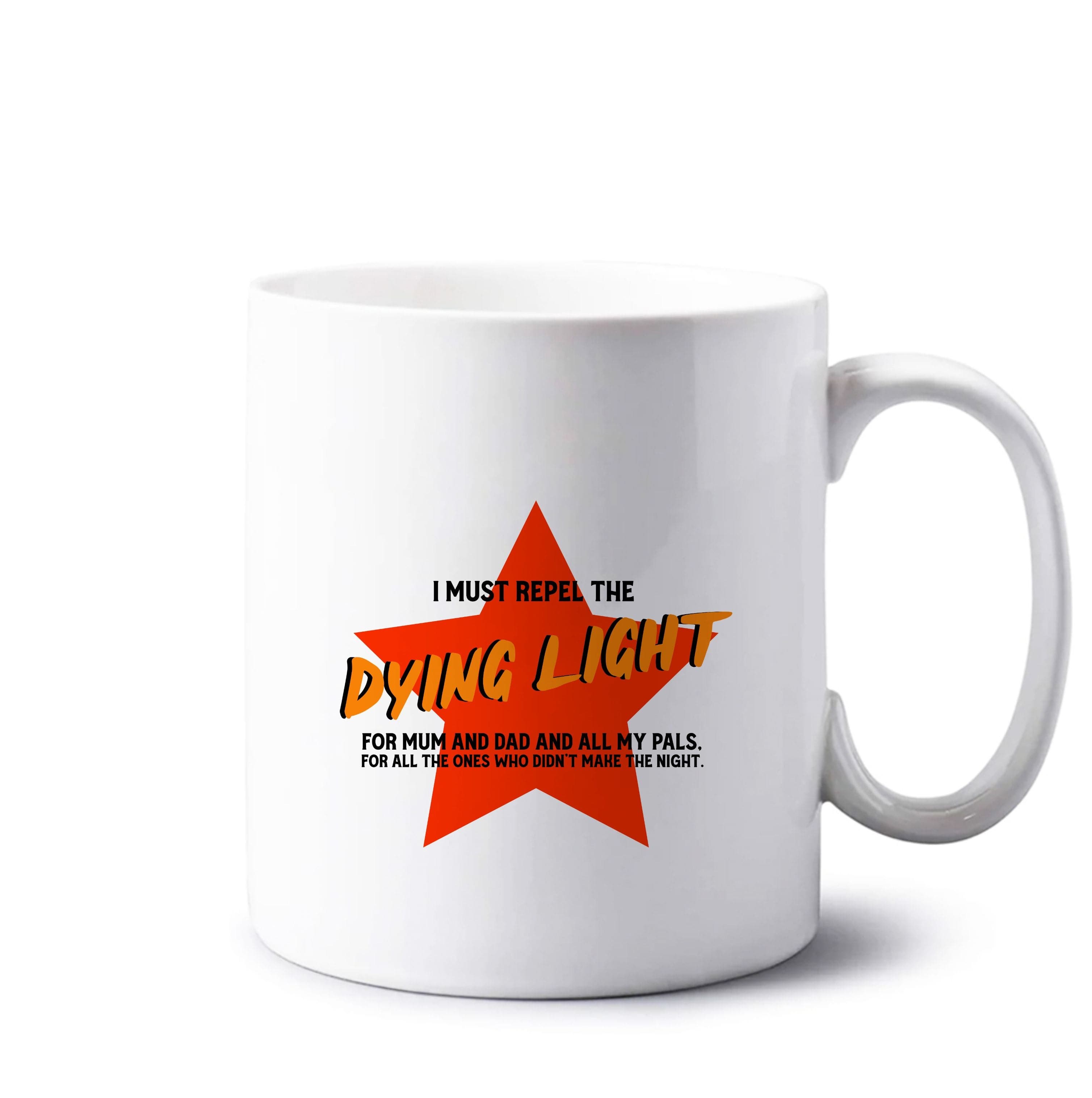 I Must Repel The Dying Light - Fender Mug