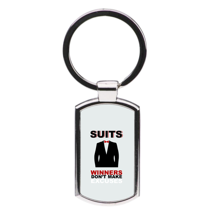 Winners Don't Make Excuses - Suits Luxury Keyring