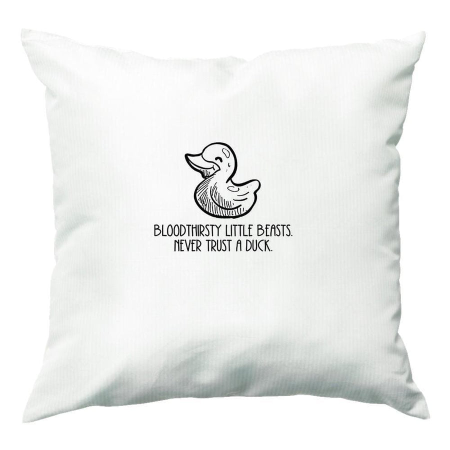 Bloodythirsty Little Beasts Never Trust A Duck - Shadowhunters Cushion