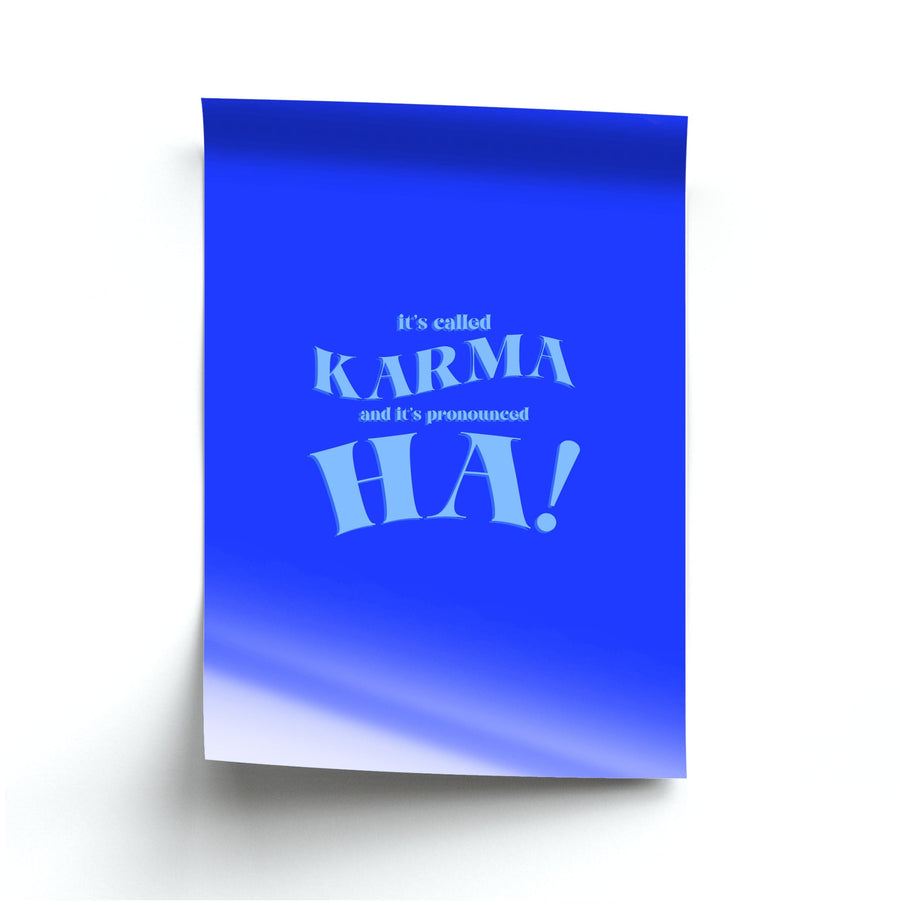 It's Called Karma - Funny Quotes Poster