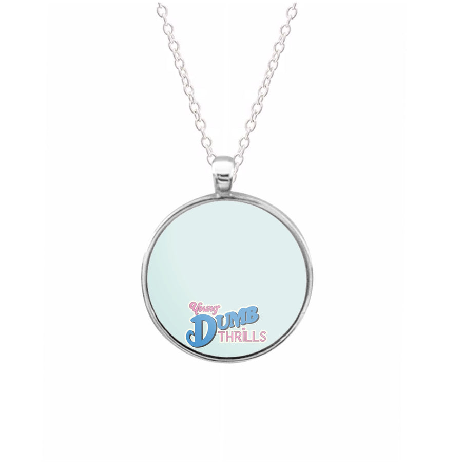 Young Dumb Thrills - Obviously - McFly Necklace