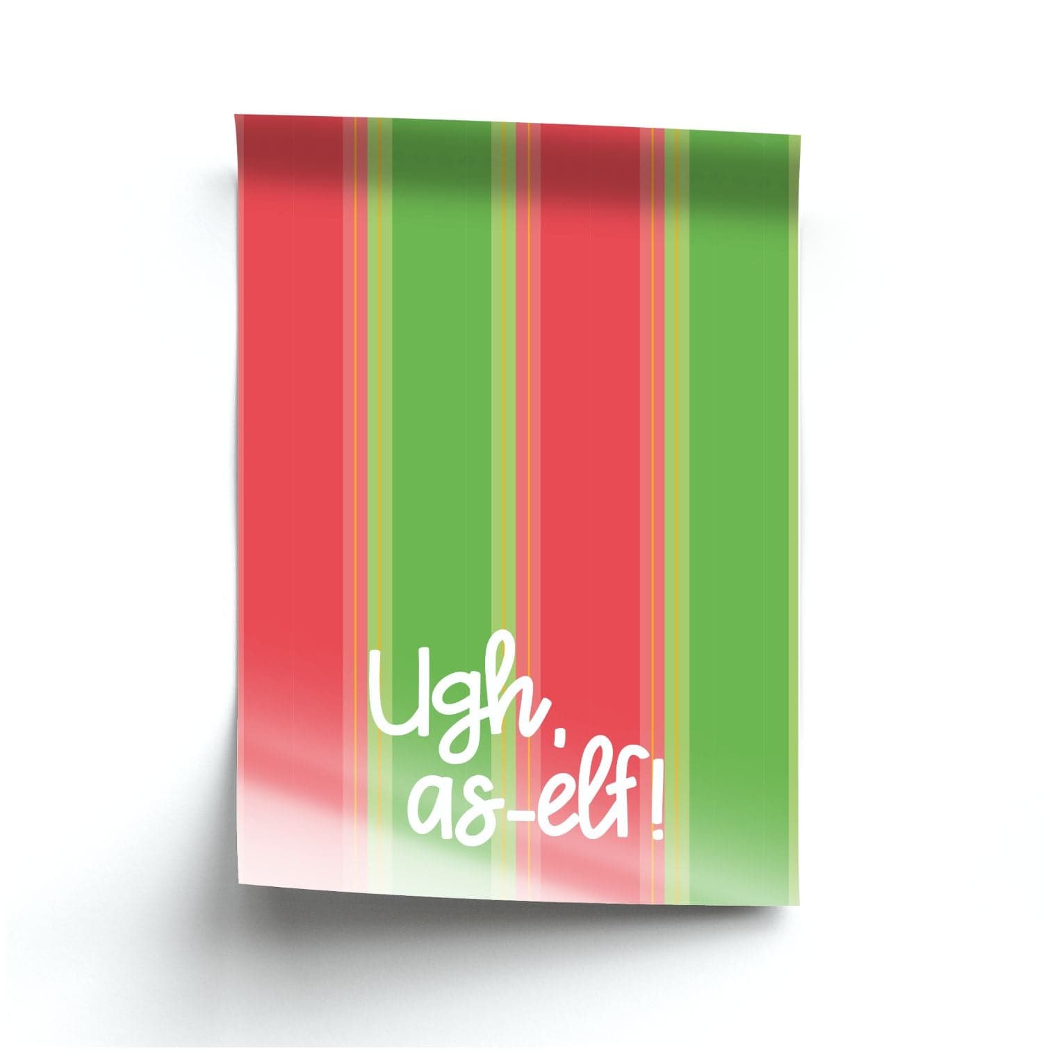 Ugh, As Elf - Christmas Puns Poster