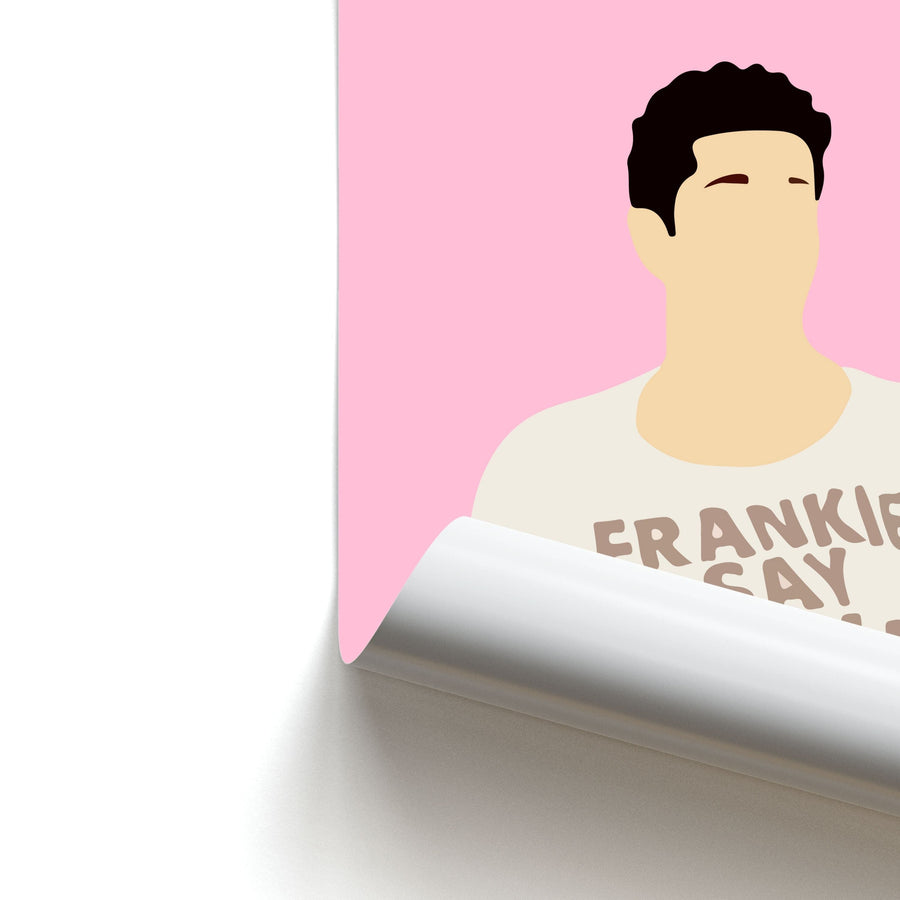 Frankie Say Relax - Friends Poster