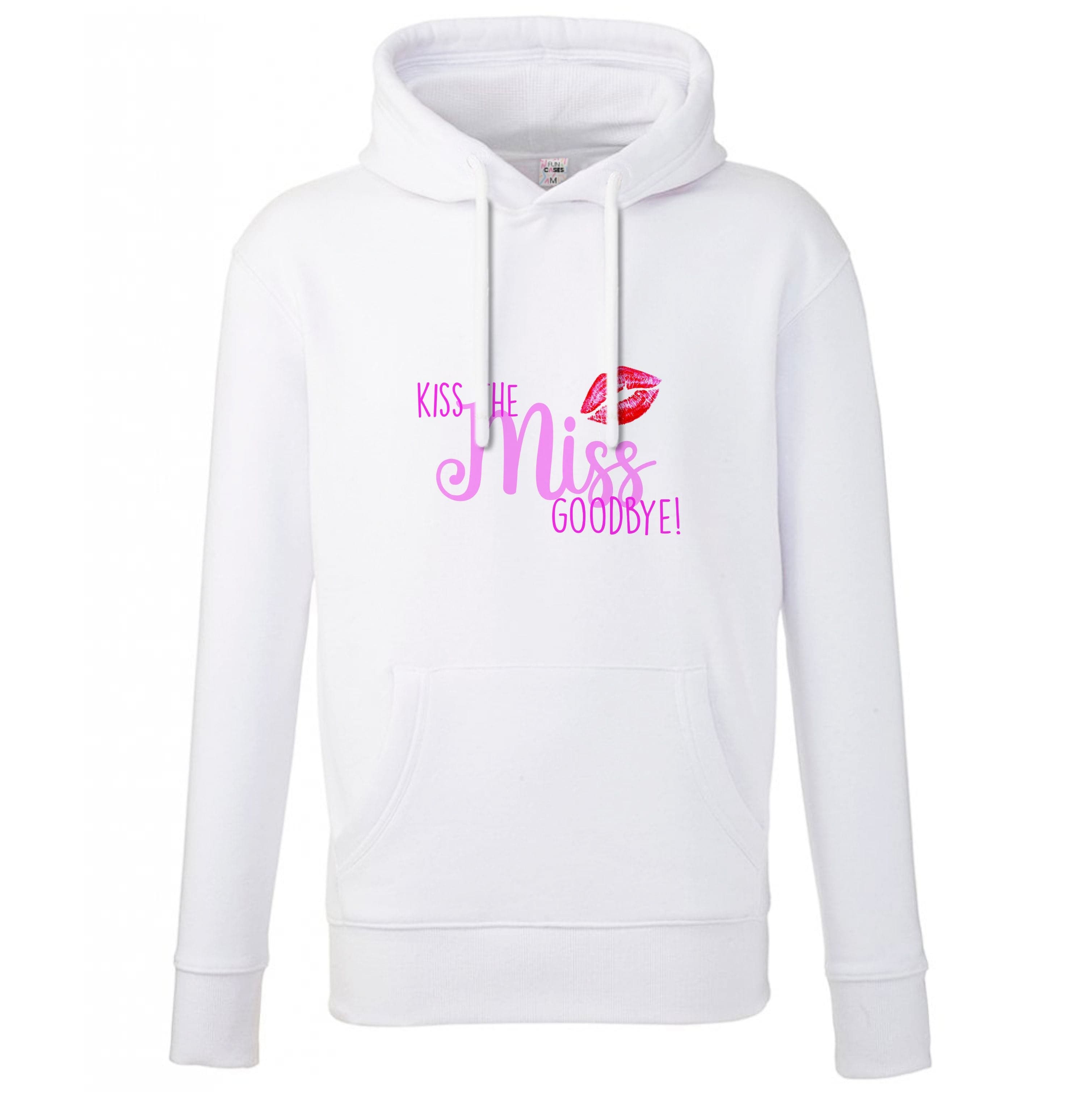 Kiss The Miss Goodbye - Bridal Hoodie