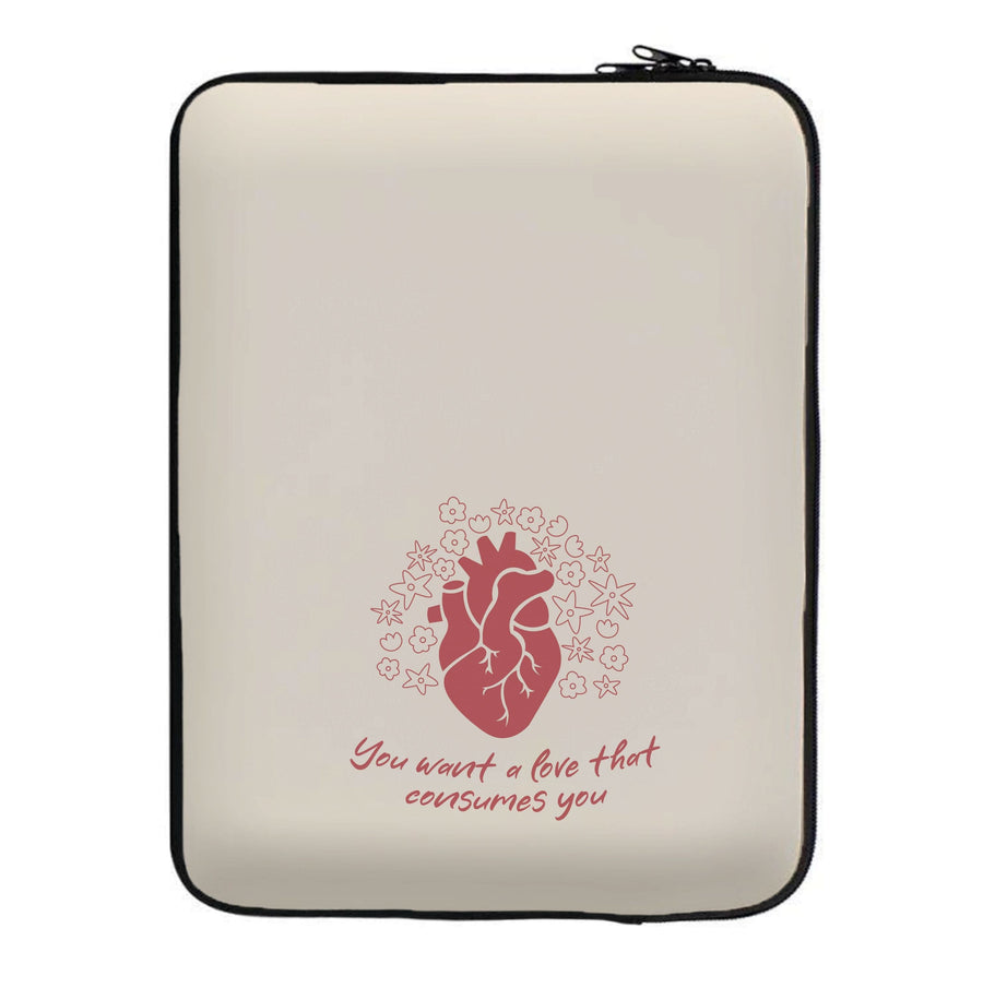 You Want A Love That Consumes You - Vampire Diaries Laptop Sleeve