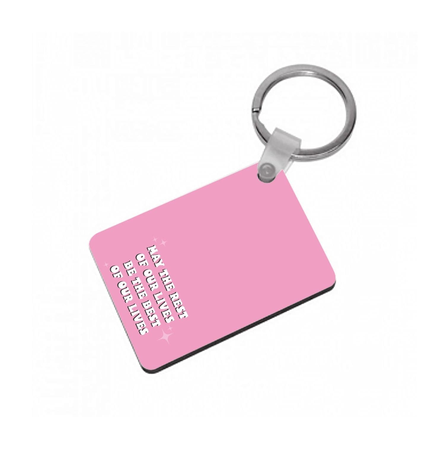 Best Of Our Lives Keyring