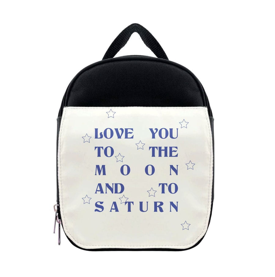 Love You To The Moon And To Saturn - Taylor Lunchbox