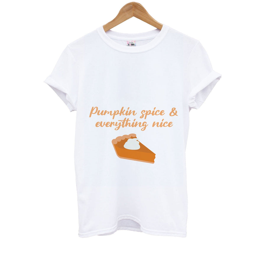 Pumpkin Spice And Everything Nice - Autumn Kids T-Shirt