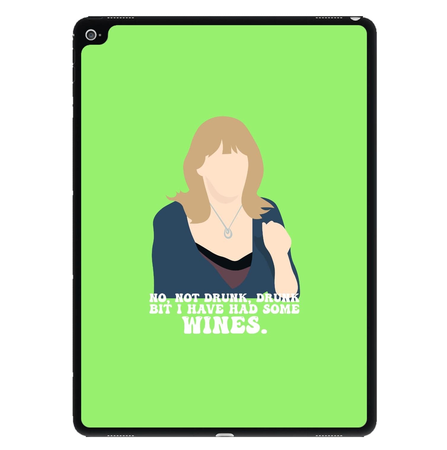 I Have Had Some Wines iPad Case