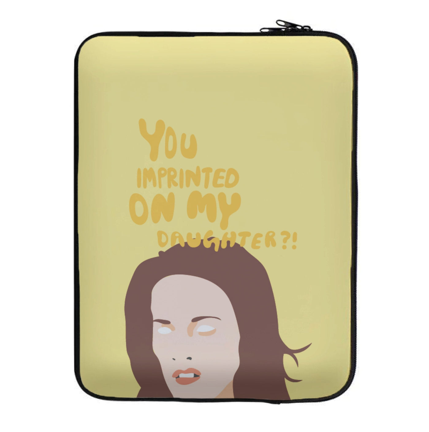 You imprinted on my daughter?! - Twilight Laptop Sleeve