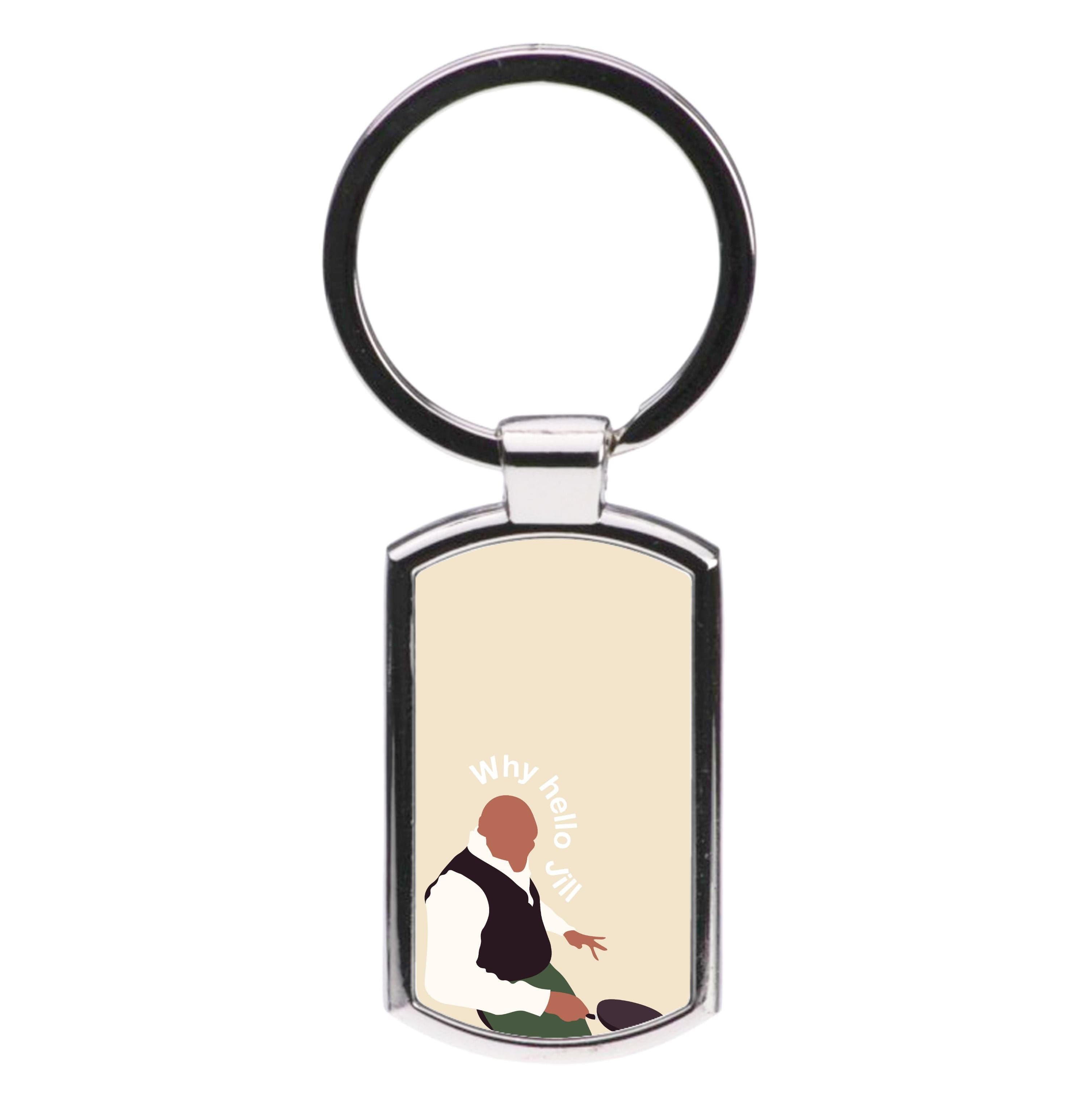 Why Hello Jill - British Pop Culture Luxury Keyring