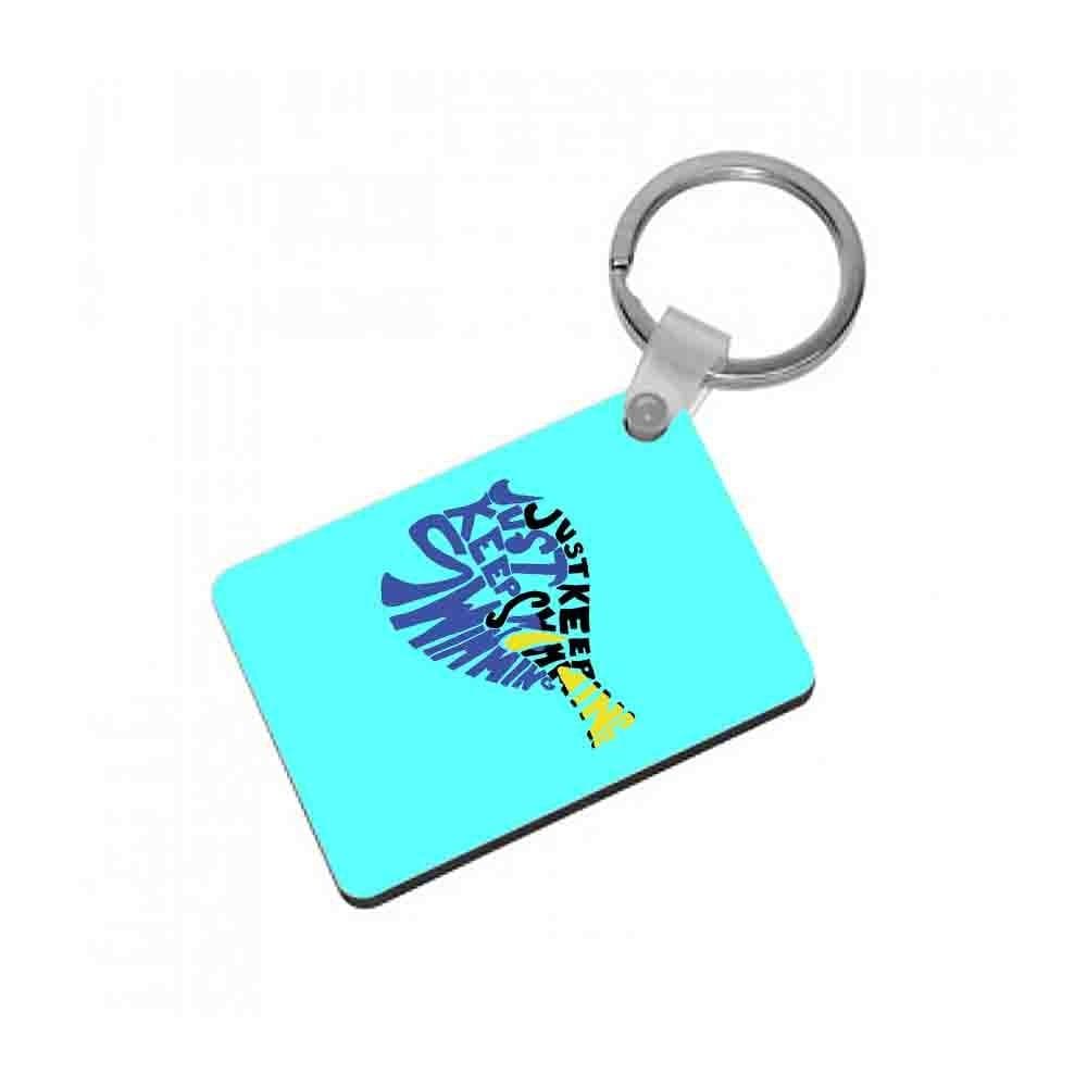 Just Keep Swimming - Finding Dory Disney Keyring - Fun Cases