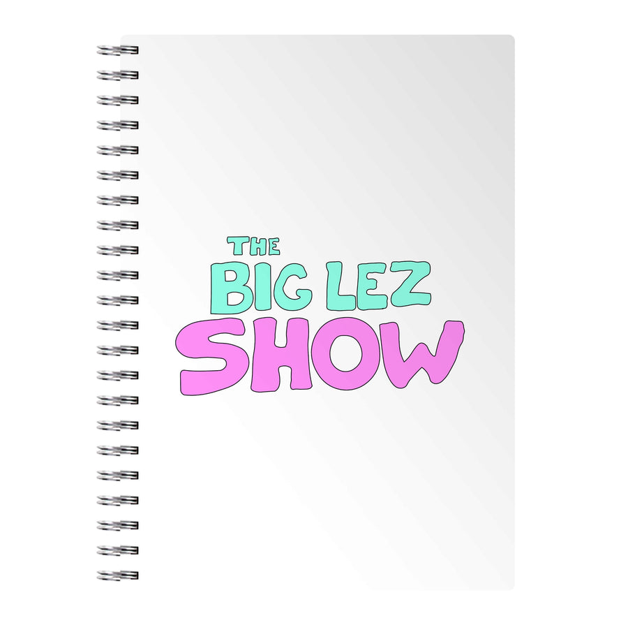 The Big Lez Show  Notebook