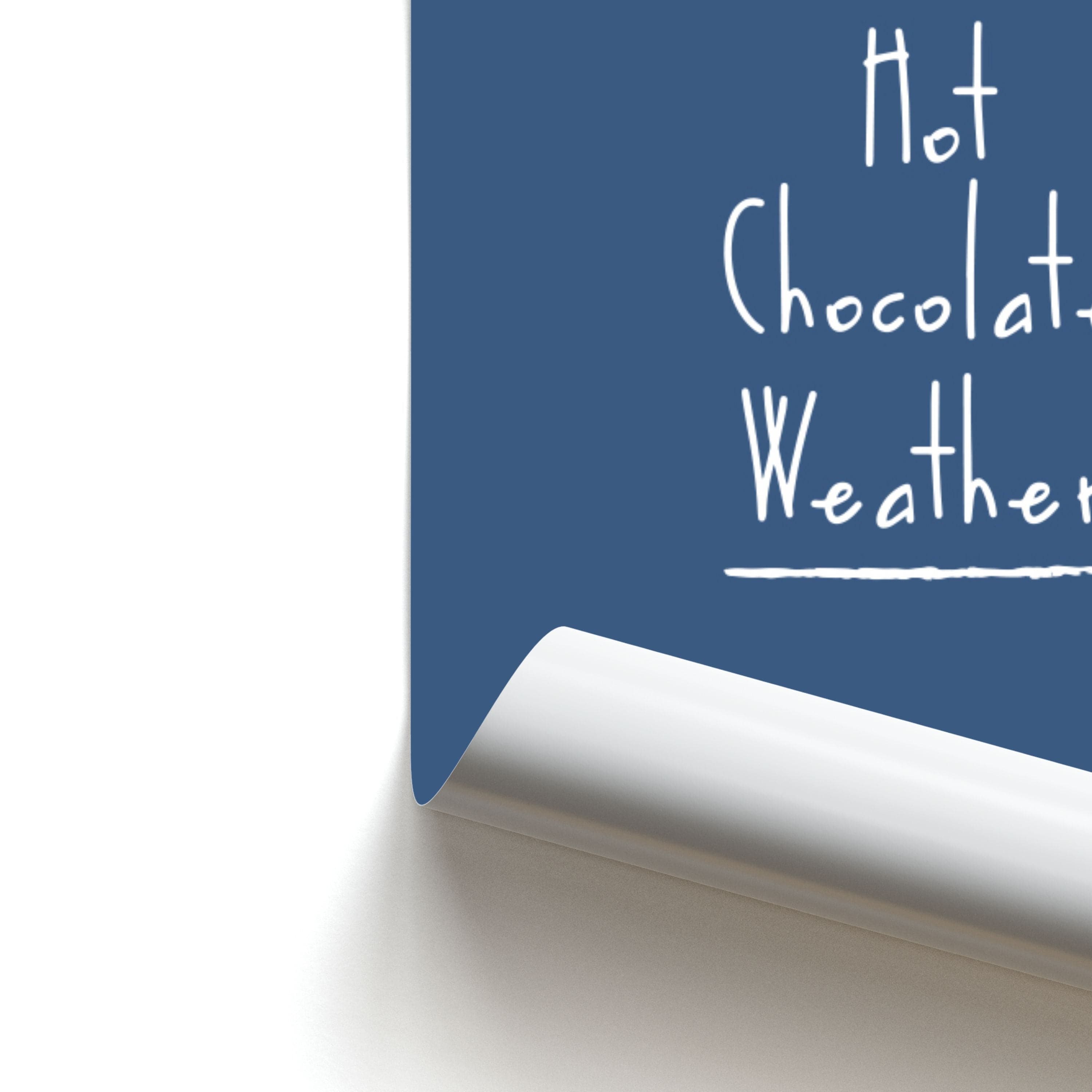 Hot Chocolate Weather Poster