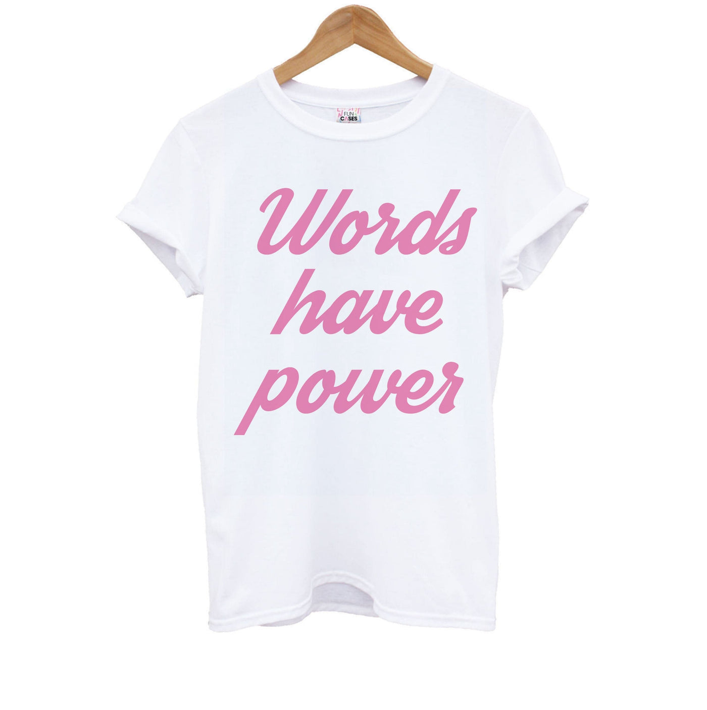 Words Have Power - The Things We Never Got Over Kids T-Shirt