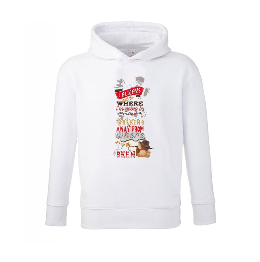 I Always Get Where I'm Going - Winnie The Pooh Quote Kids Hoodie