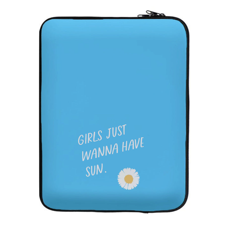 Girls Just Wanna Have Sun - Summer Laptop Sleeve