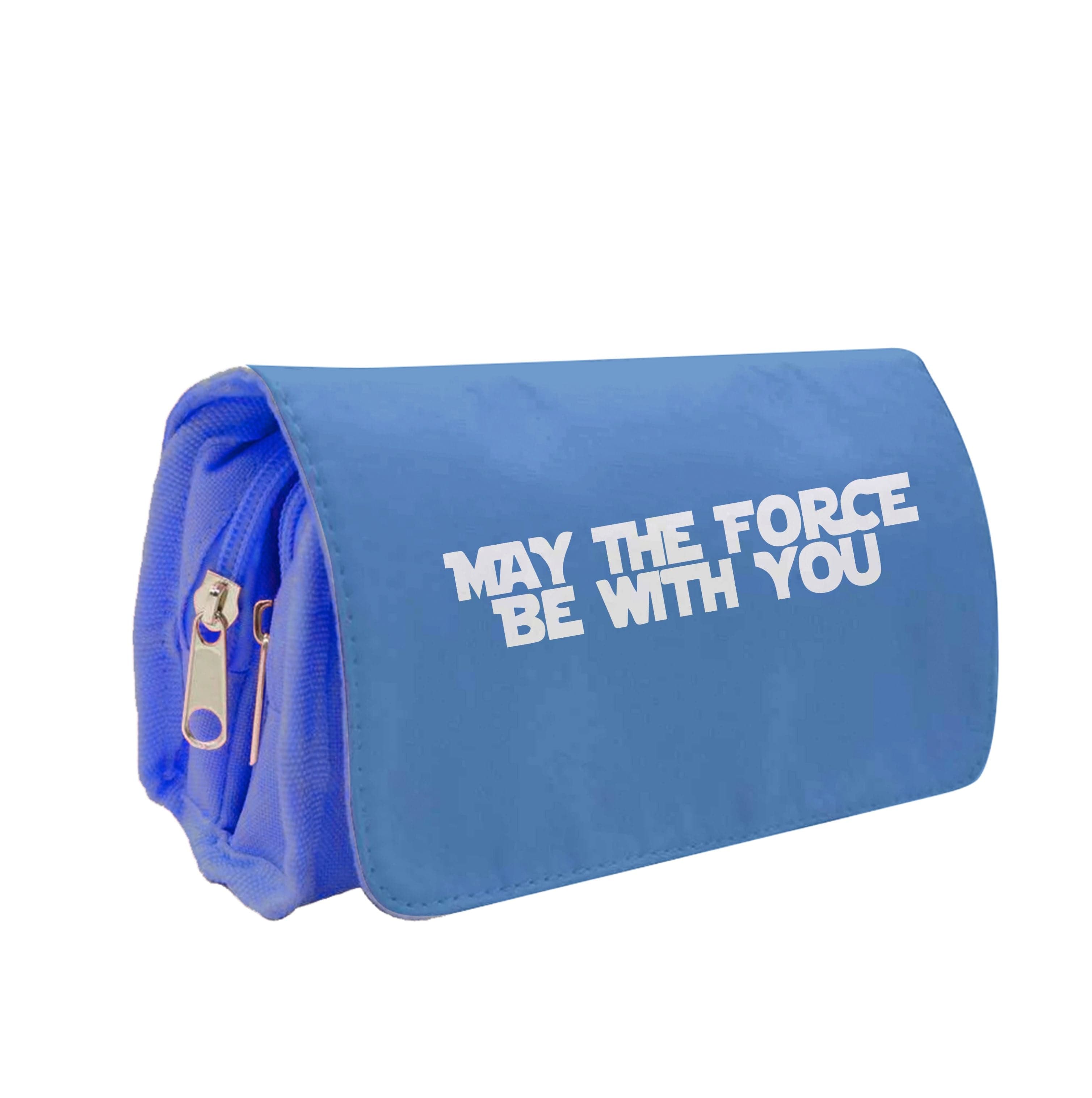 May The Force Be With You Pencil Case