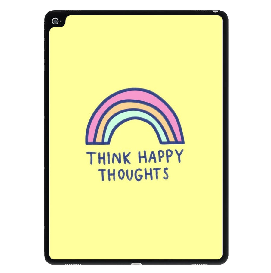 Think Happy Thoughts - Positivity iPad Case