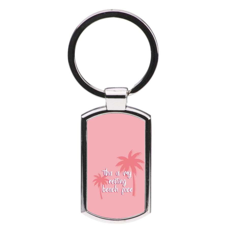 This Is My Resting Beach Face - Summer Quotes Luxury Keyring