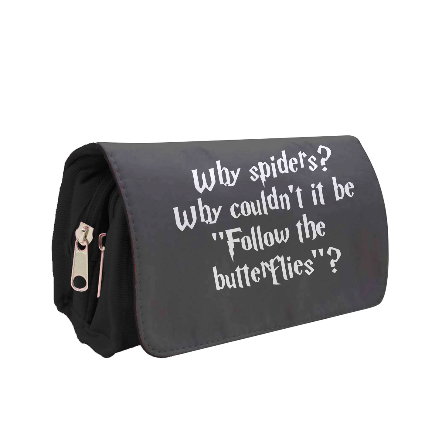 Why Spiders - Harry Potter Pencil Case