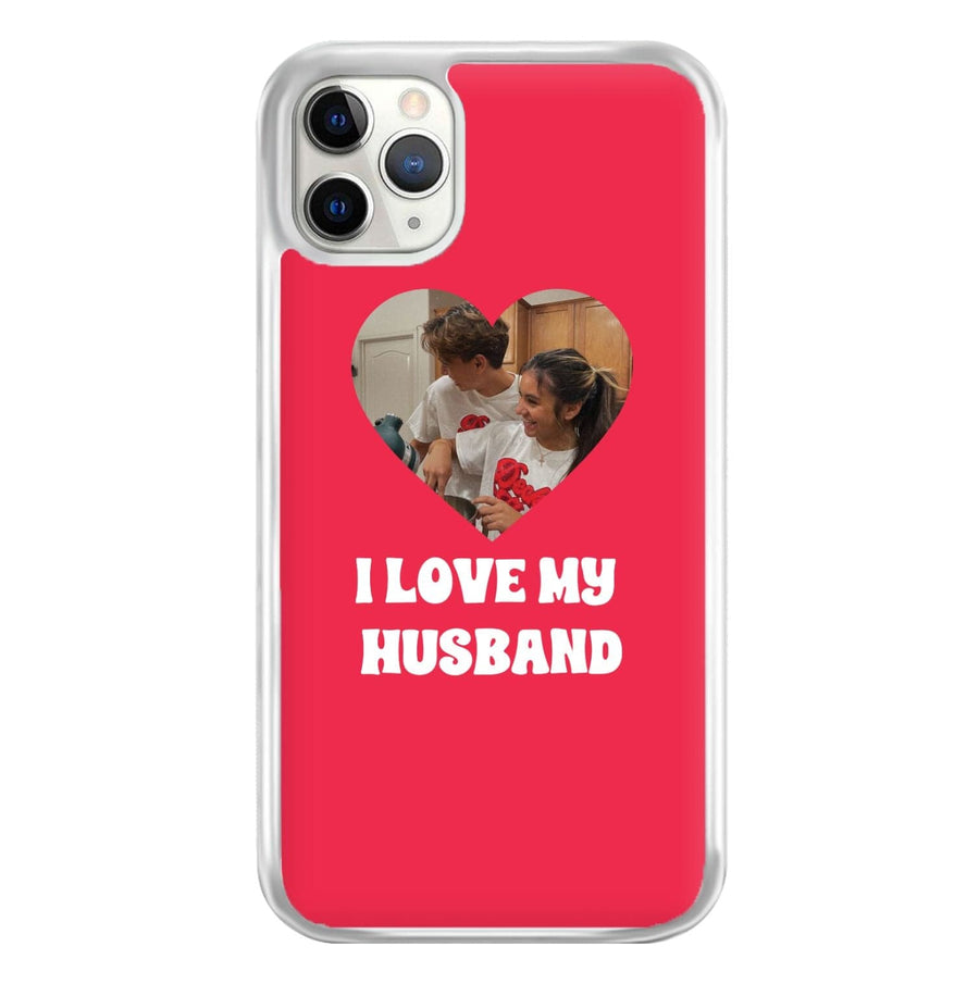 I Love My Husband - Personalised Couples Phone Case