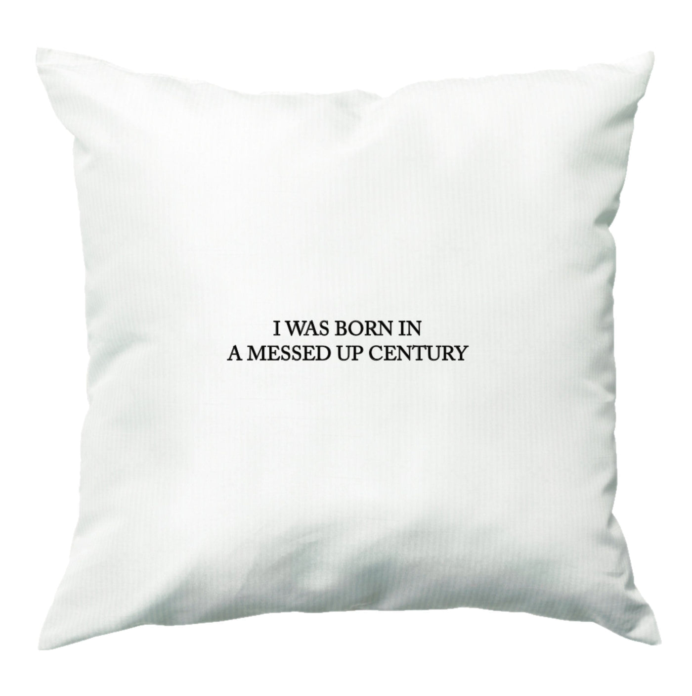 I Was Born In A Messed Up Century - Yungblud Cushion