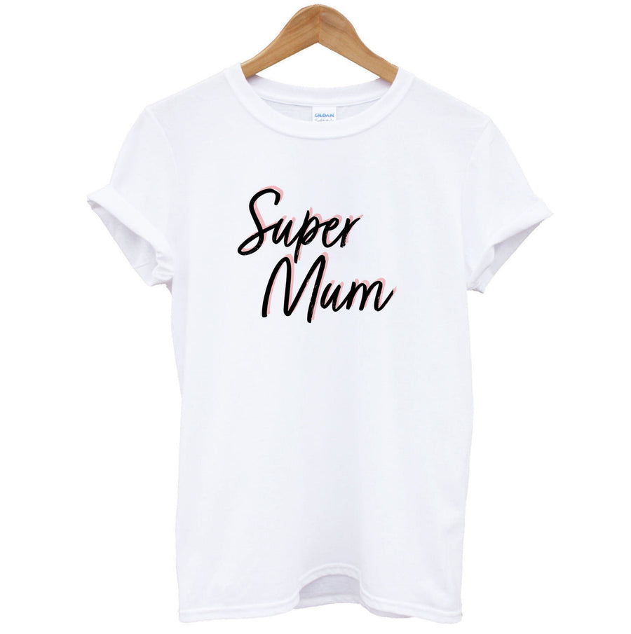 Super Mum - Mother's Day T-Shirt