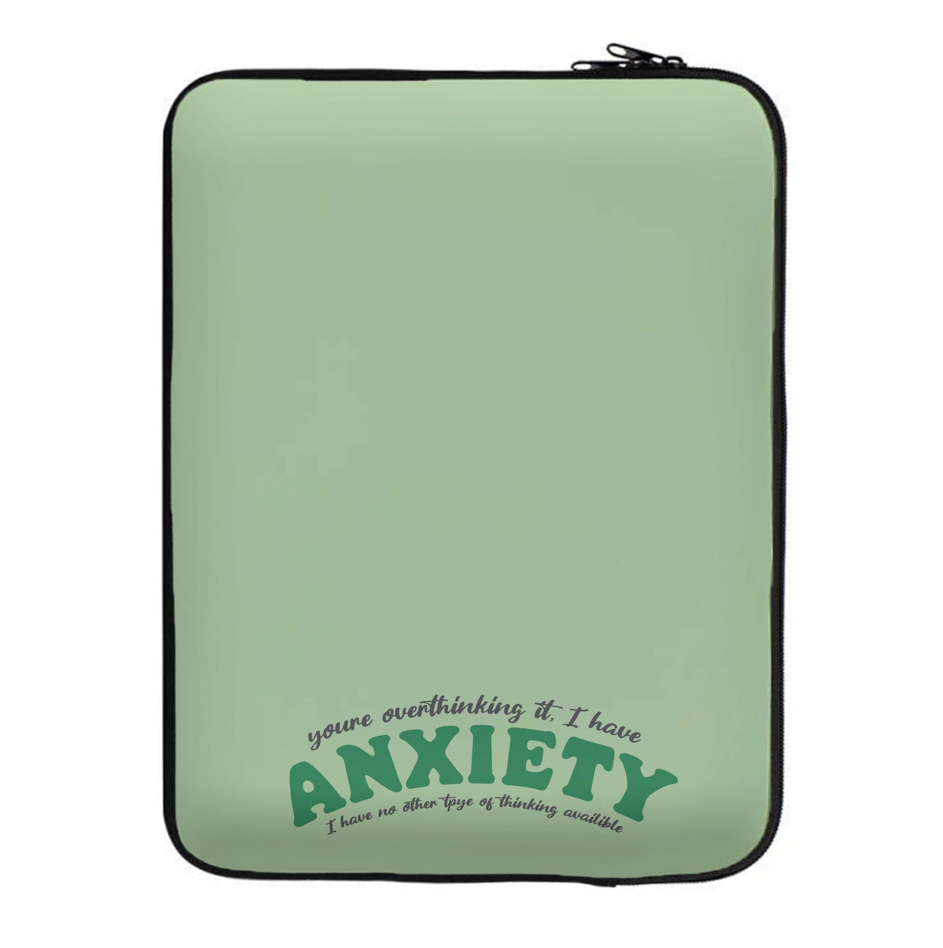 You're Overthinking It Laptop Sleeve