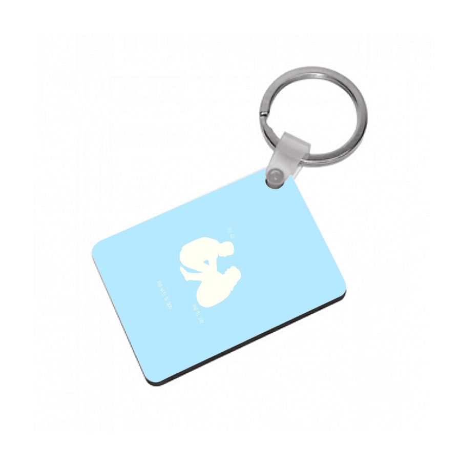 You Go And I'll Stay - Normal People Keyring