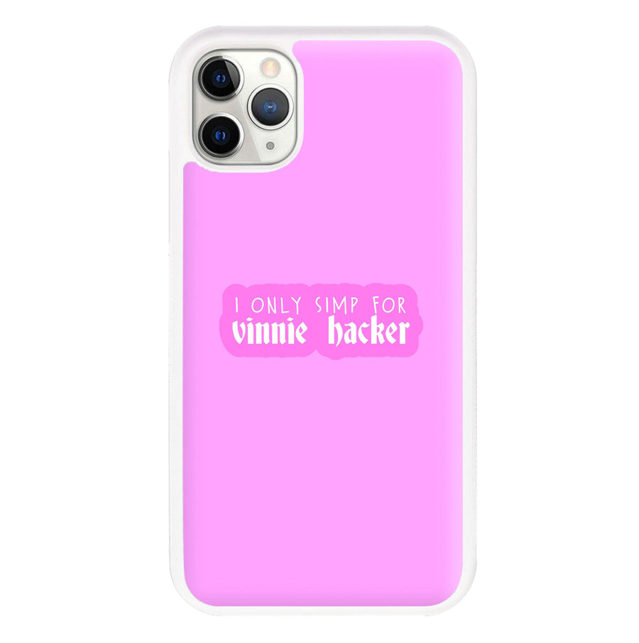 I Only Simp For Vinnie Hacker Phone Case