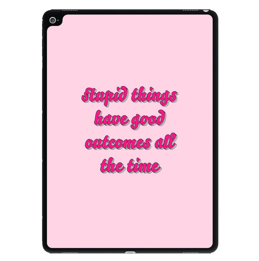 Stupid Things Have Good Outcomes - Outer Banks iPad Case