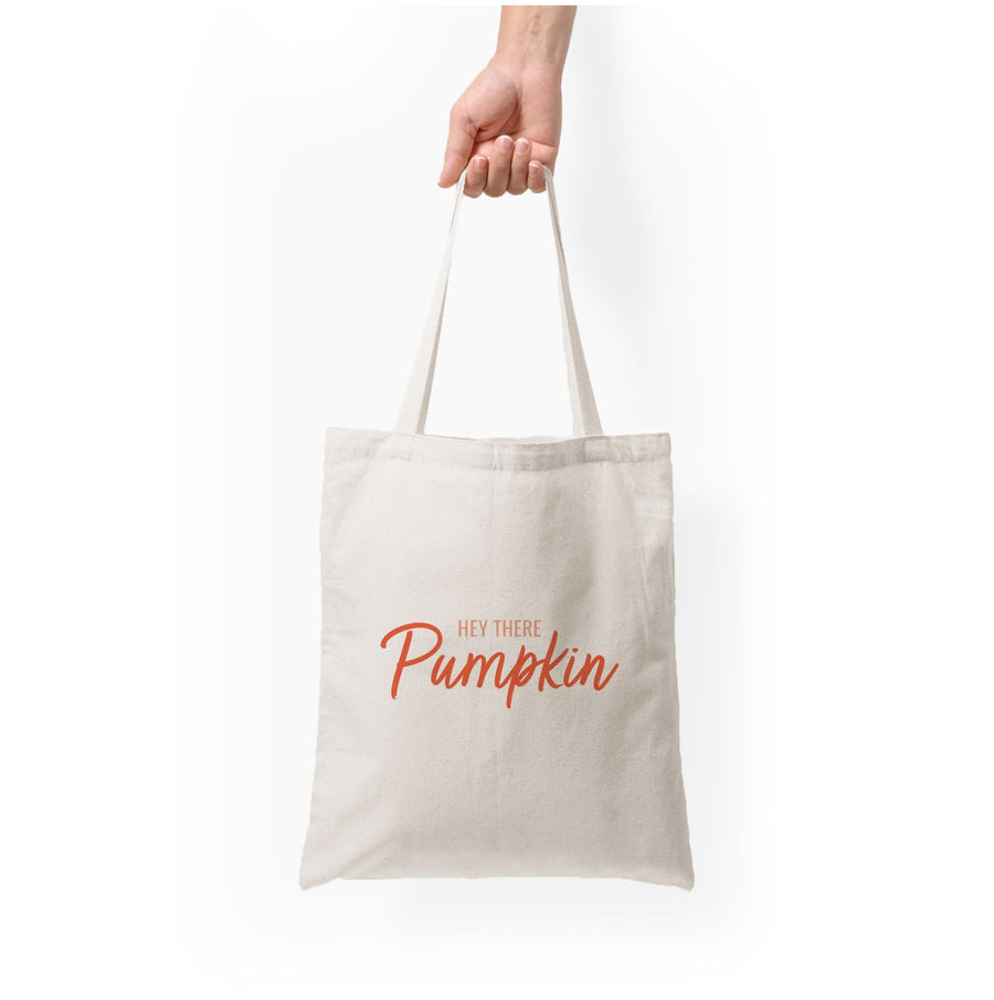 Hey There Pumpkin - Halloween Tote Bag
