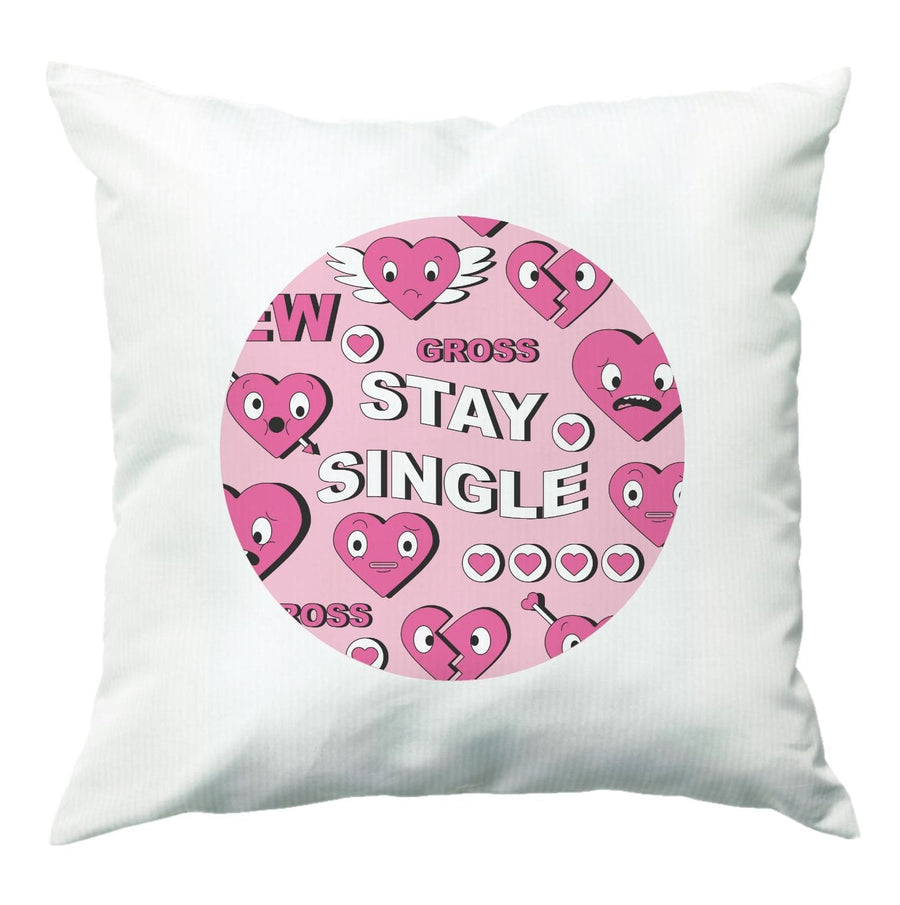 Stay Single - Valentine's Day Cushion