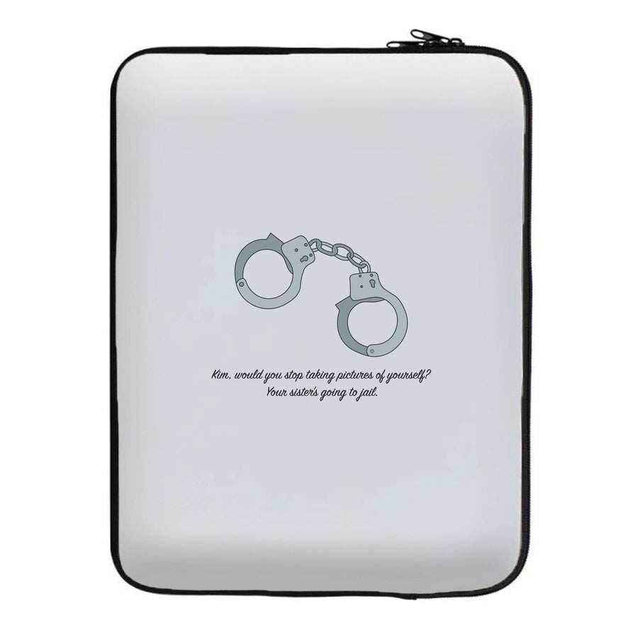 Your sister's going to jail - Kris Jenner Laptop Sleeve
