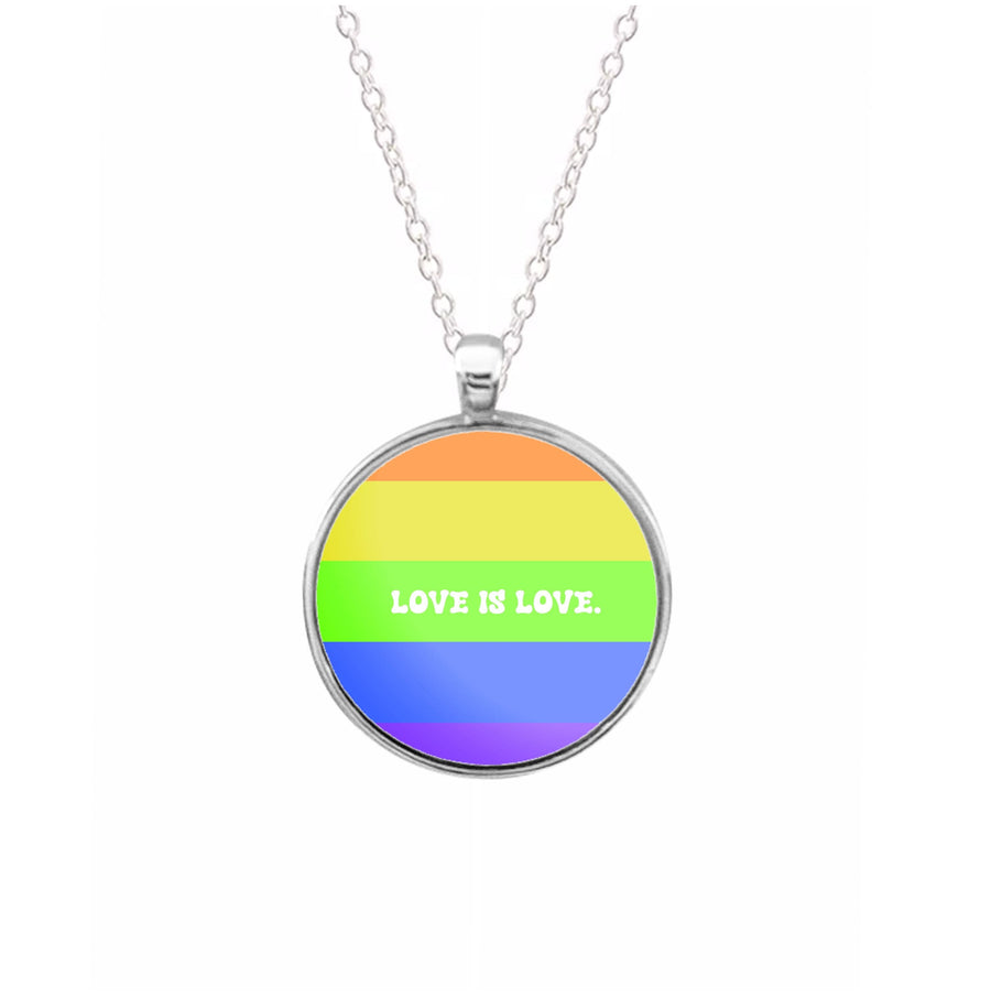 Love Is Love - Pride Necklace