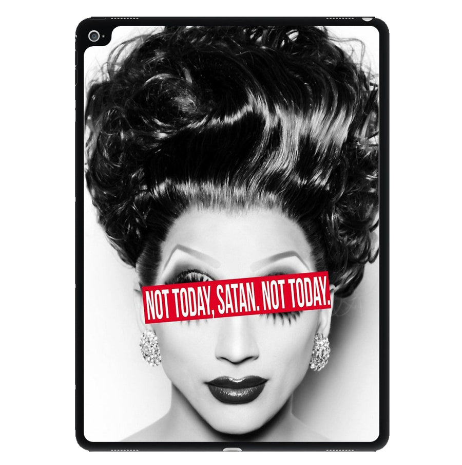 Not Today, Satan. Not Today - RuPaul's Drag Race iPad Case
