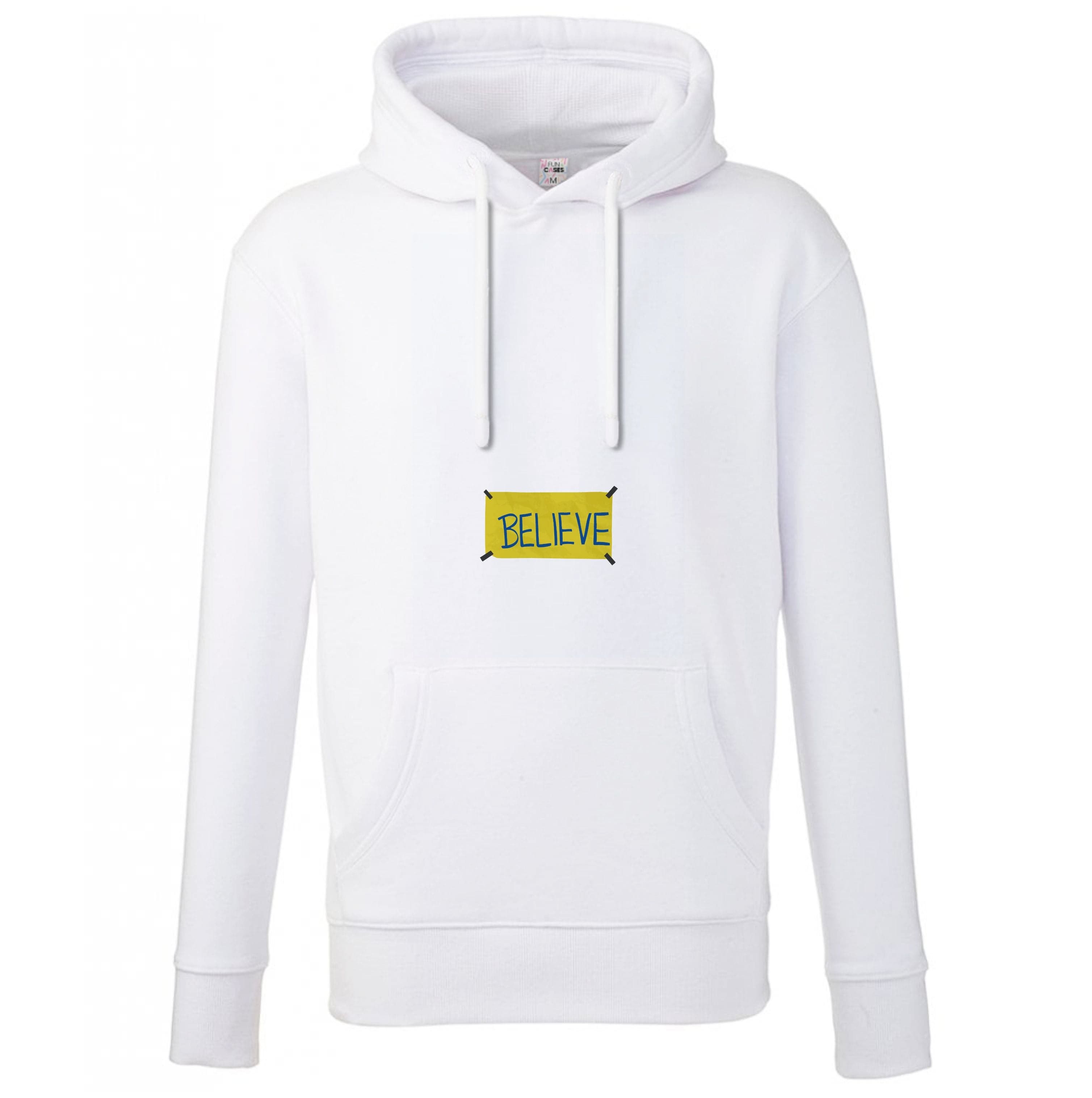 Believe Hoodie