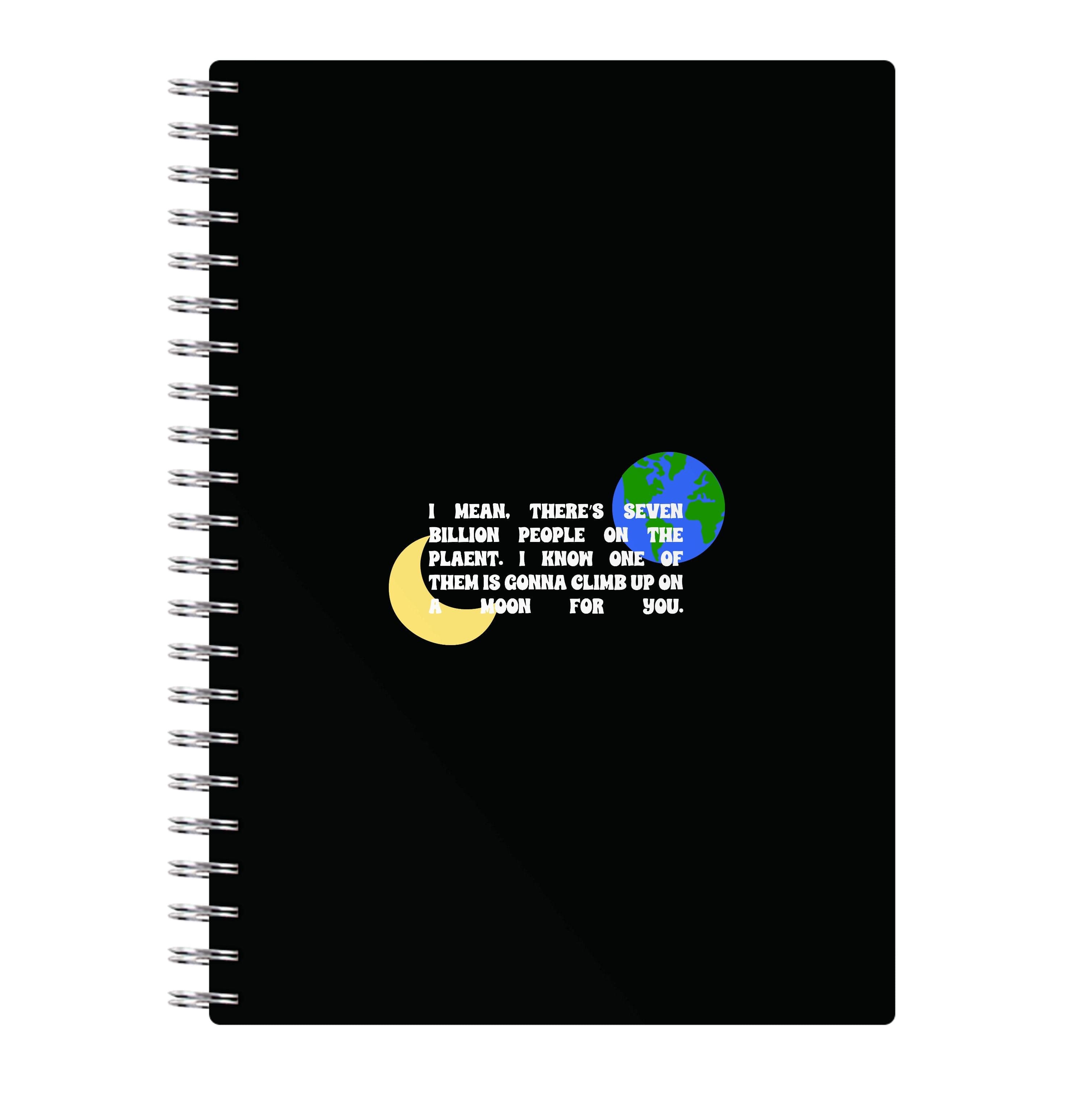 Climb Up On A Moon For You Notebook