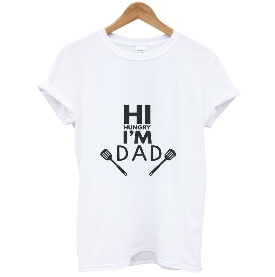 Hi Hungry- Fathers Day T-Shirt