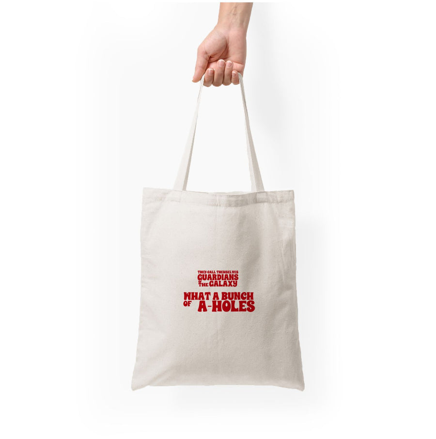 They Call Themselves - Guardians Of The Galaxy Tote Bag