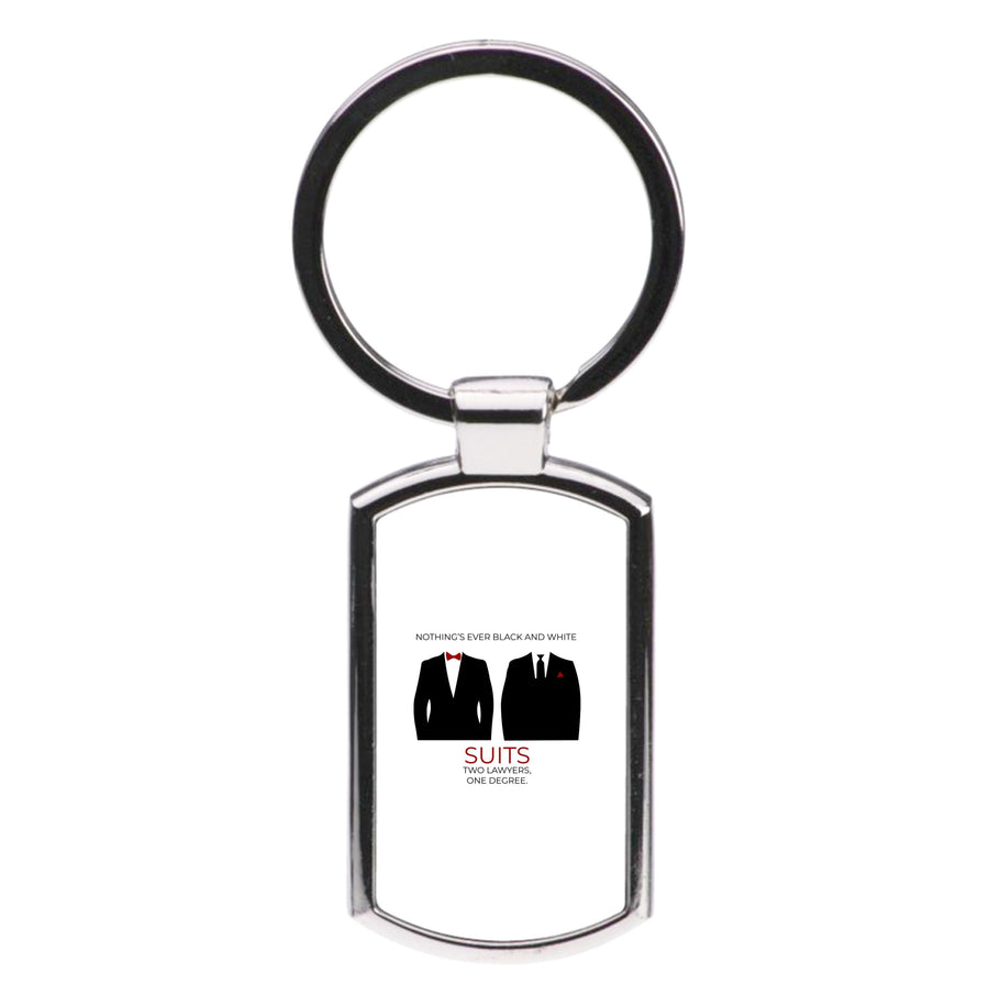 Nothings Ever Black And White - Suits Luxury Keyring