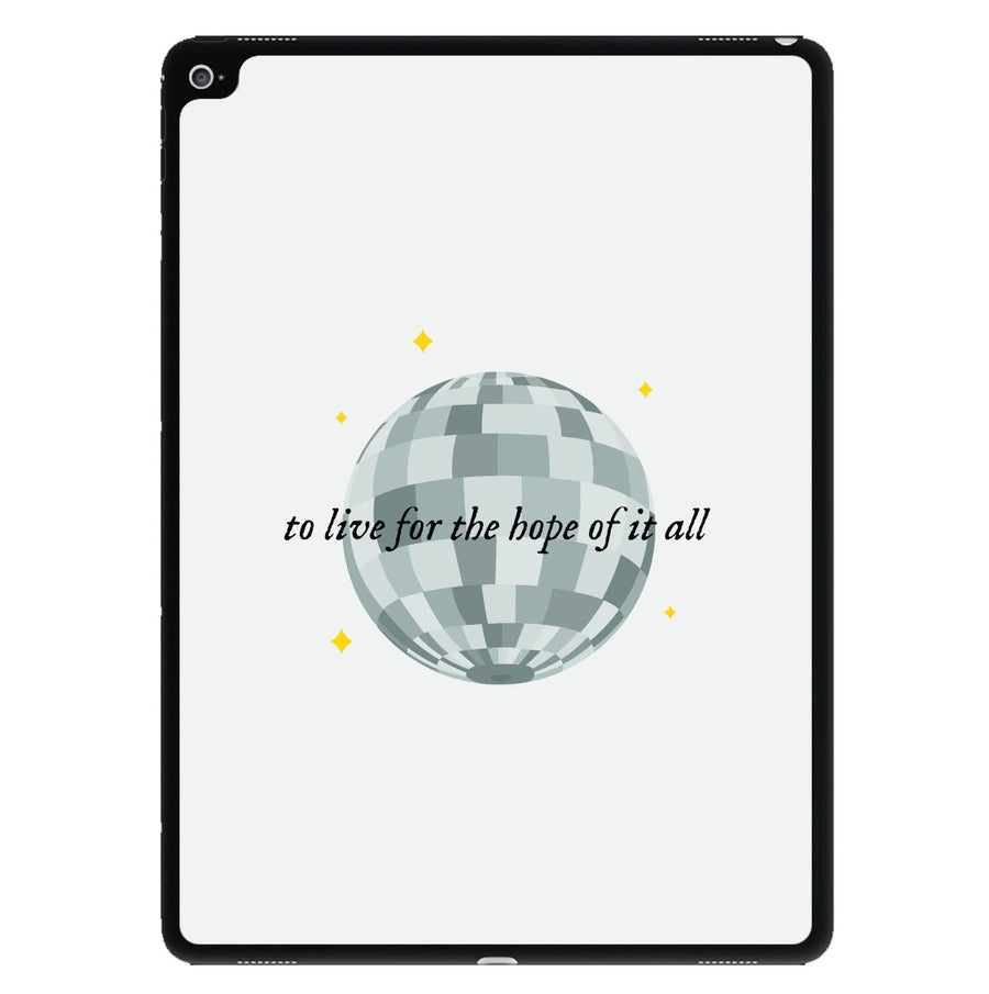 To Live For The Hope Of It All - Taylor iPad Case