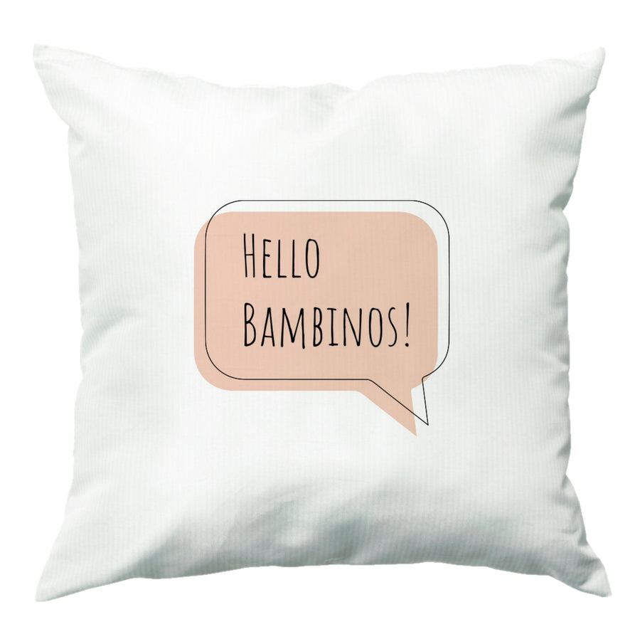 Hello Bambinos - Friday Night Dinner Cushion