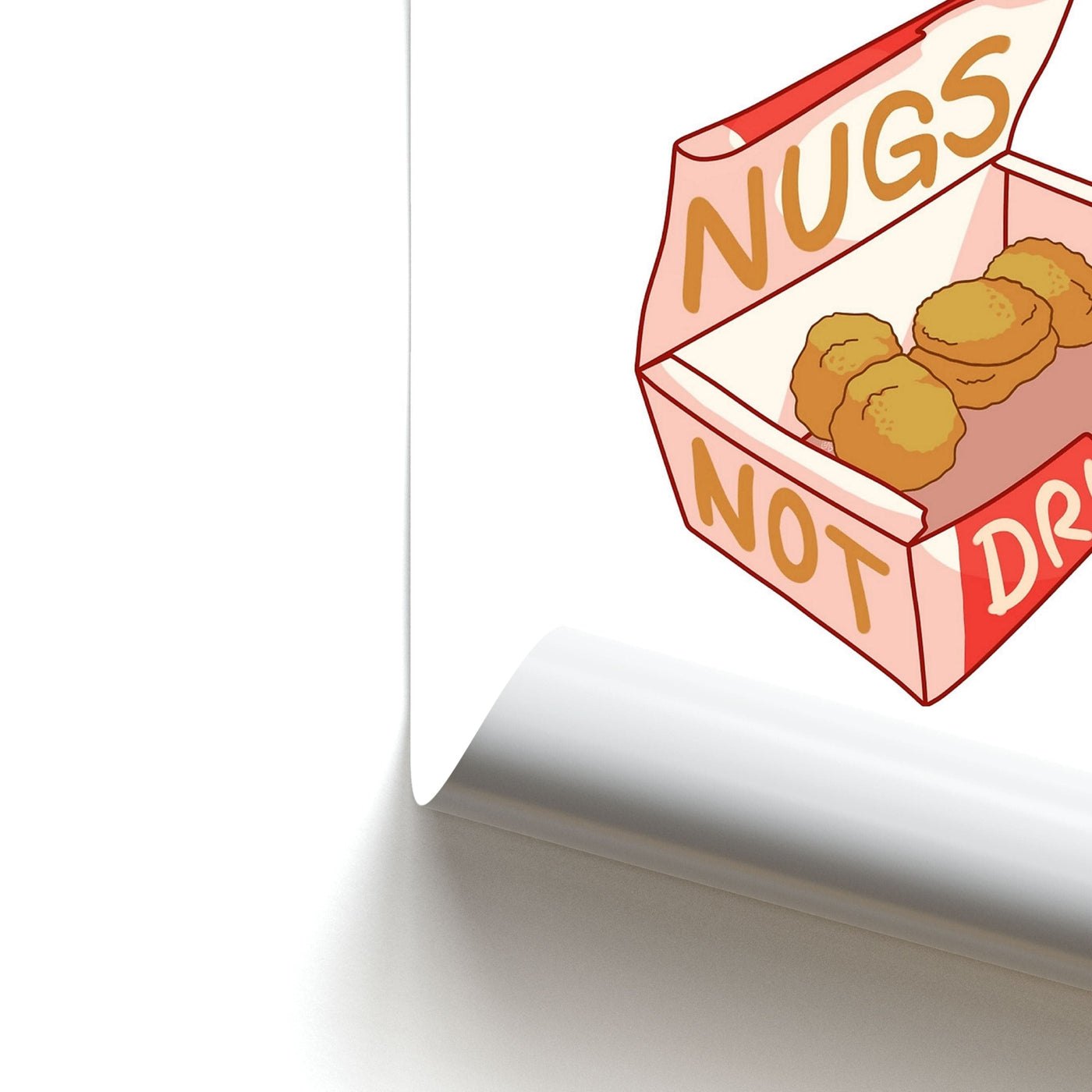 Nugs not Drugs Tumblr Style Poster