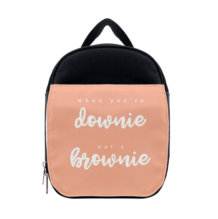 When You're Downie, Eat A Brownie - Positive Lunchbox